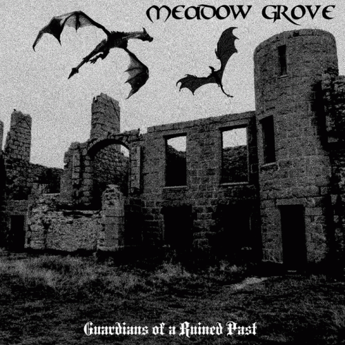 Meadow Grove : Guardians of a Ruined Past